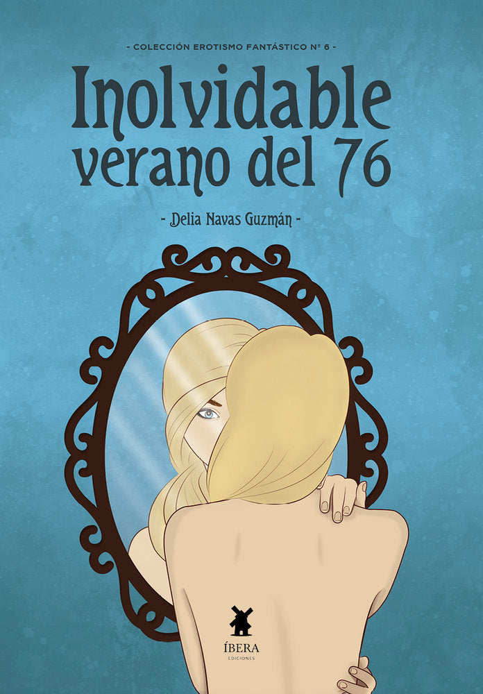 Inolvidable verano del 76, de Delia Navas Guzman | portada del libro
