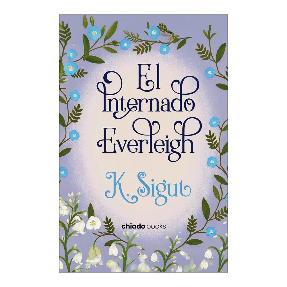 El internado everleigh, de K Sigut | portada del libro