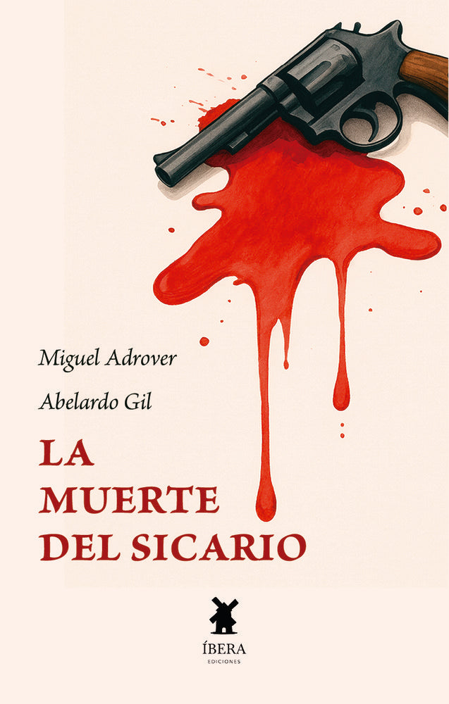 LA MUERTE DEL SICARIO, de GIL LEYVA,ABELARDO | portada del libro