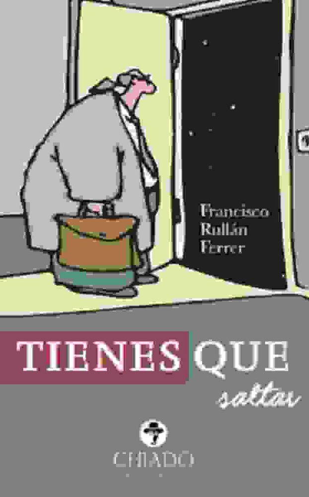 TIENES QUE SALTAR, de RULLAN FERRER, FRANCISCO | portada del libro