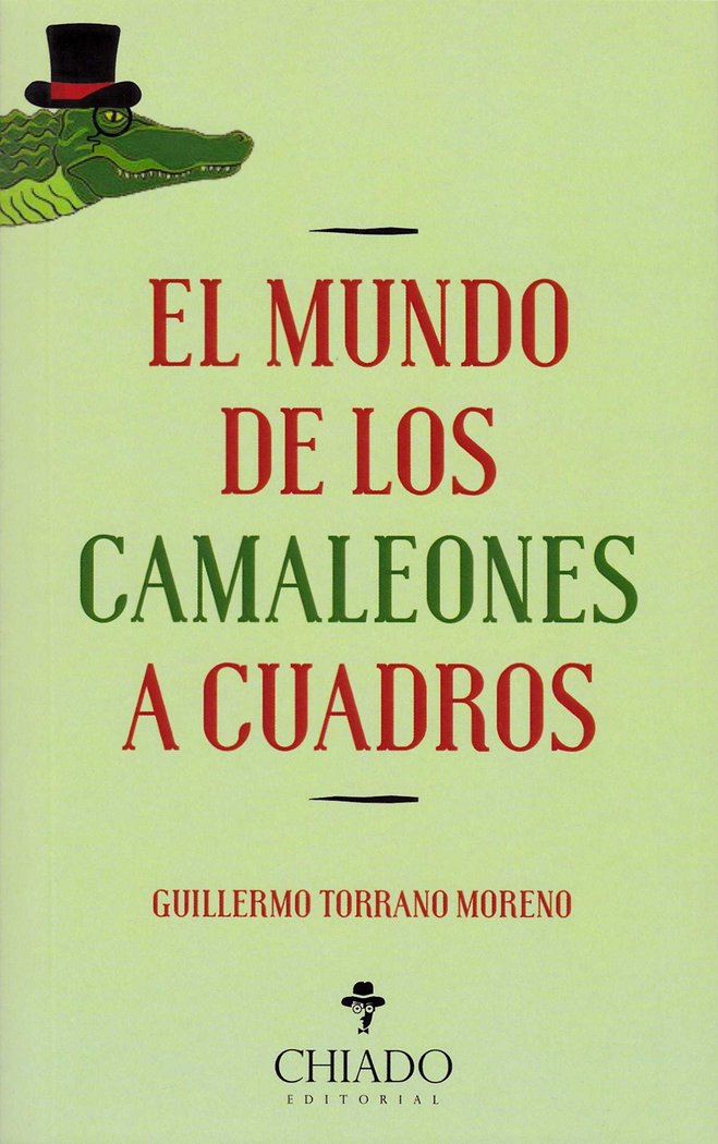 MUNDO DE LOS CAMALEONES A CUADROS, EL, de TORRANO MORENO,GUILLERMO | portada del libro
