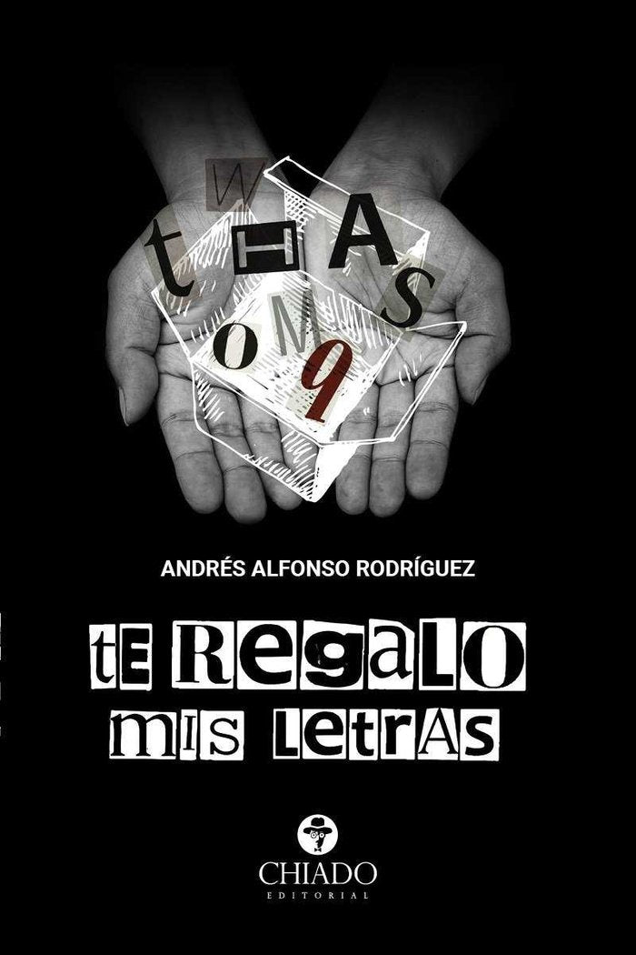 TE REGALO MIS LETRAS, de ANDRES ALFONSO RODRIGUEZ | portada del libro