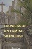 CRONICAS DE UN CAMINO SILENCIOSO, de ARI ALONSO | portada del libro