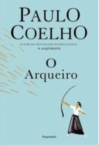 O ARQUEIRO, de Paulo Coelho | portada del libro