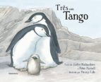 TRES COM TANGO, de Justin Richardson | portada del libro