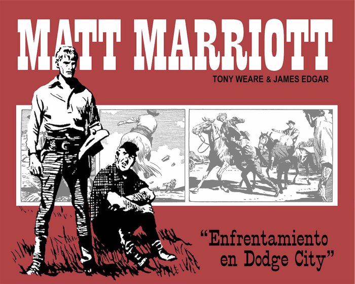 MATT MARRIOTT: ENFRENTAMIENTO EN DODGE CITY, de WEARE, TONY | portada del libro