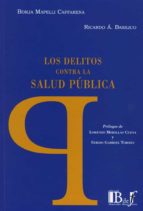 DELITOS CONTRA LA SALUD PUBLICA, de Borja Mapelli Caffarena | portada del libro