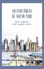 INSTANTANEAS DE NUEVA YORK, de PACO CAMARENA | portada del libro
