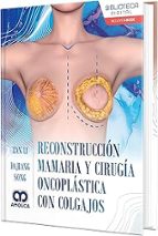 Reconstruccion mamaria y cirugia oncoplastica con colgajos, de ZAN LI | portada del libro