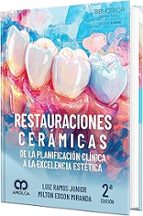 Restauraciones ceramicas de la planificacion clinica 2ª ed, de LUIZ RAMOS JUNIOR | portada del libro