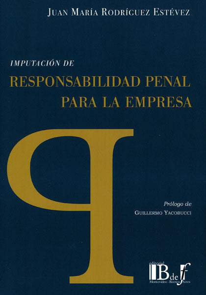 IMPUTACION DE RESPONSABILIDAD PENAL PARA LA EMPRESA, de RODRIGUEZ ESTEVEZ | portada del libro