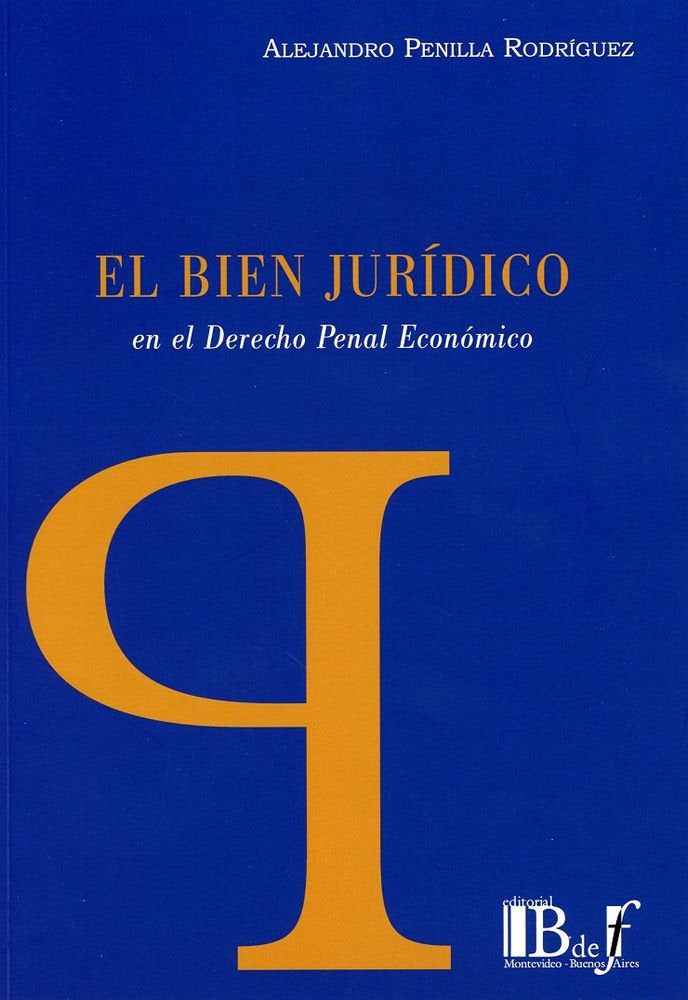 BIEN JURIDICO EN EL DERECHO PENAL ECONOMICO, de ALEJANDRO PENILLA RODRIGUEZ | portada del libro