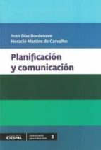 PLANIFICACION Y COMUNICACION, de JUAN DIAZ BORDENAVE | portada del libro