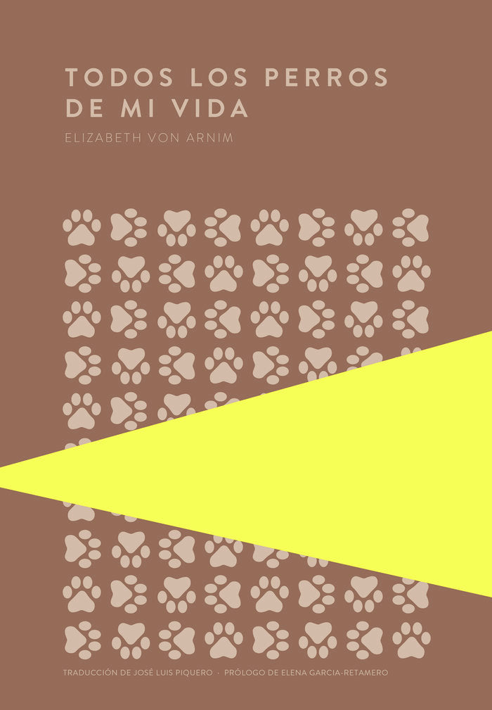 TODOS LOS PERROS DE MI VIDA, de VON ARNIM, ELIZABETH | portada del libro