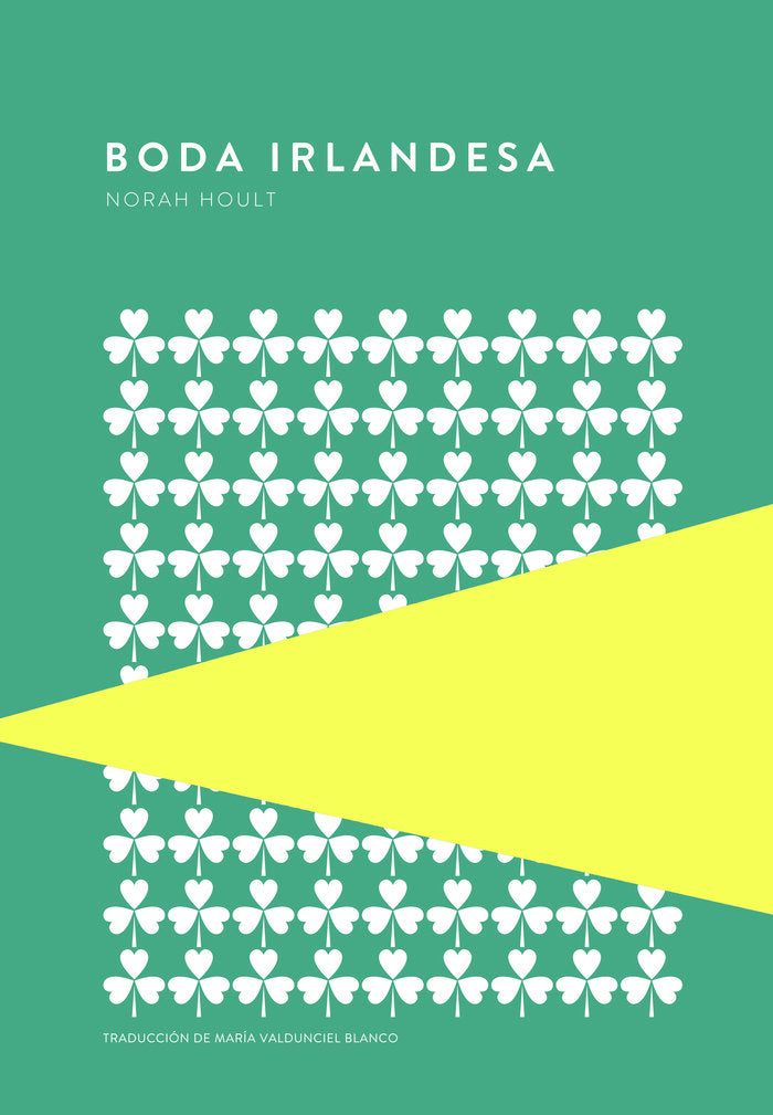BODA IRLANDESA, de HOULT, NORAH | portada del libro
