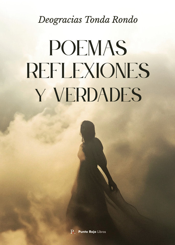 Poemas, reflexiones y verdades, de Tonda Rondo, Deogracias | portada del libro