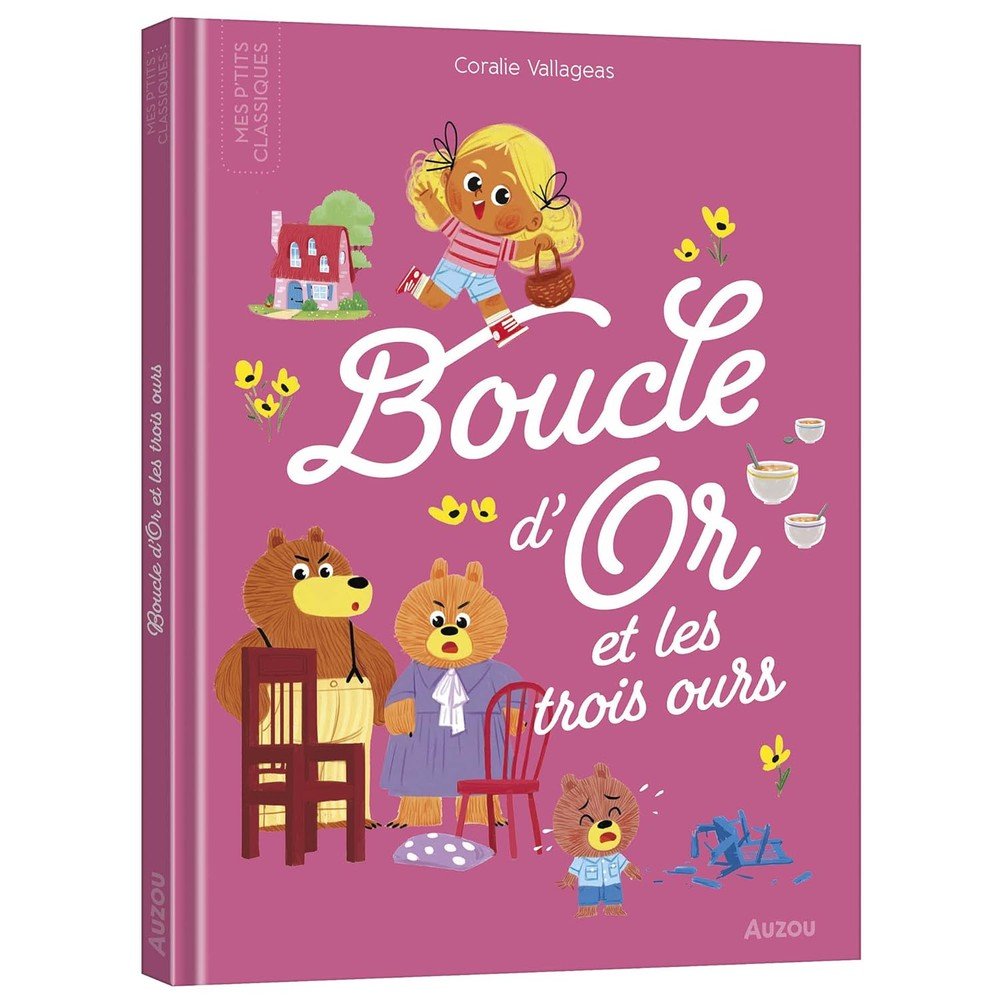 MES PTITS CLASSIQUES BOUCLE D'OR ET LES TROIS OURS, de BOURSET CAROLE | portada del libro