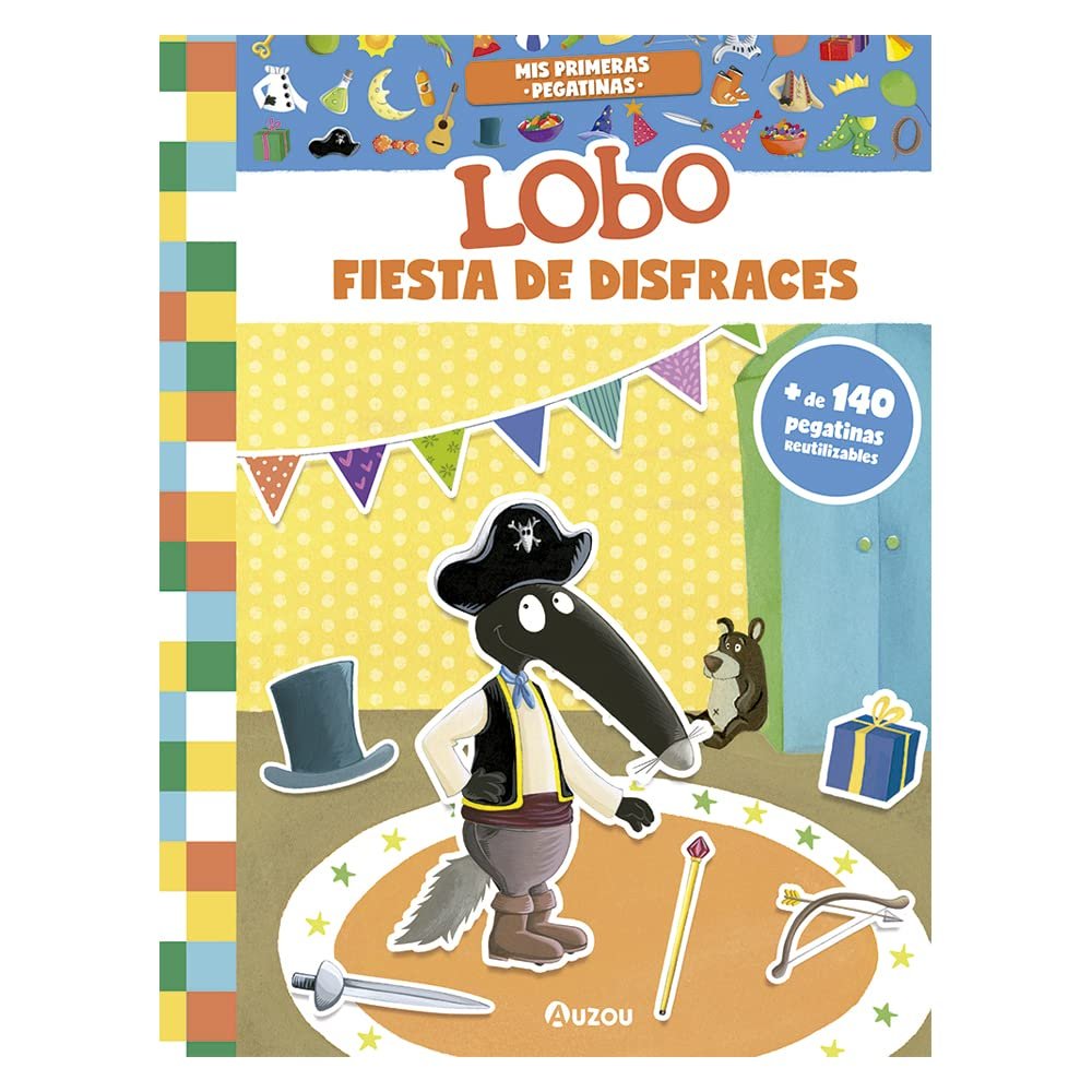 Mis primeras pegatinas - Lobo - Fiesta de disfraces., de LALLEMAND, ORIANNE | portada del libro