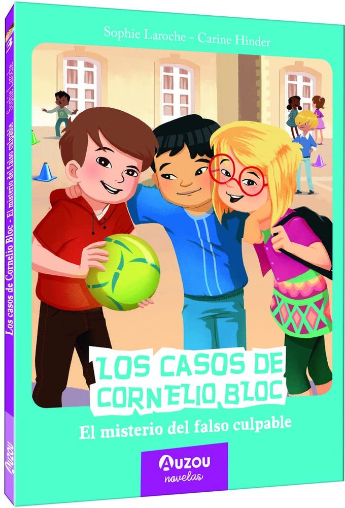 Los casos de Cornelio Bloc. El misterio del falso culpable, de LAROCHE, SOPHIE | portada del libro