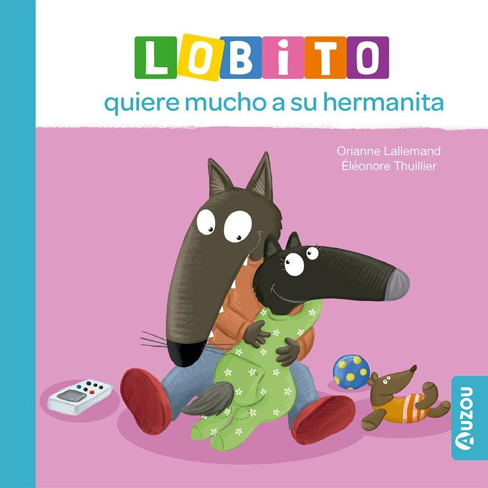 Lobito quiere mucho a su hermanita, de LALLEMAND, ORIANNE | portada del libro