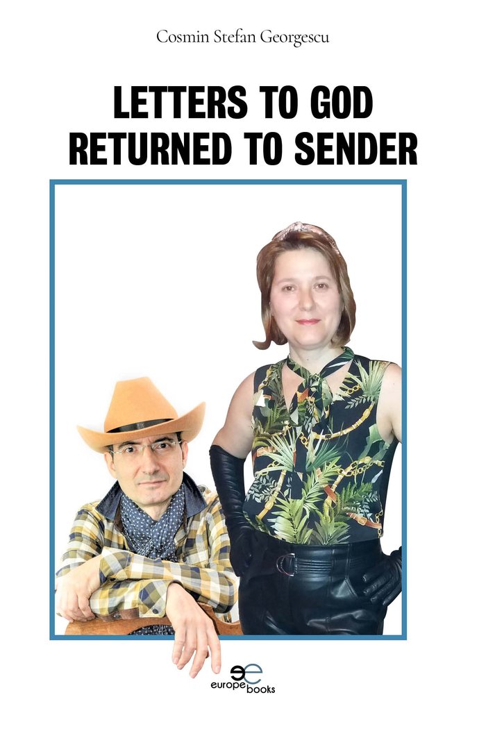 LETTERS TO GOD RETURNED TO SENDER, de GEORGESCU, COSMIN STEFAN | portada del libro