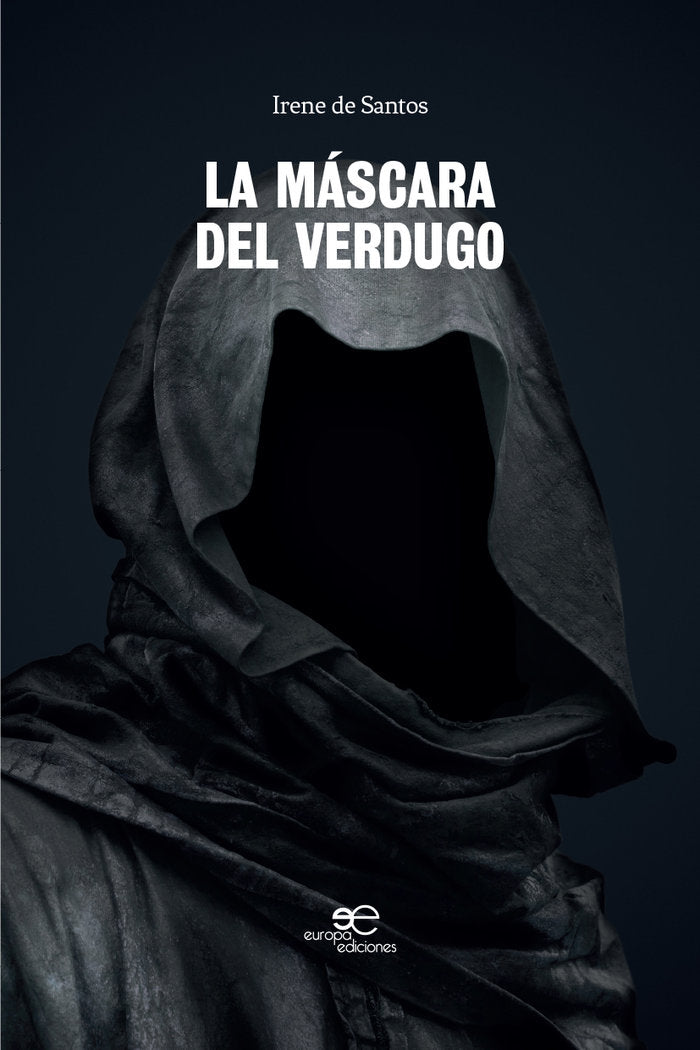 LA MÁSCARA DEL VERDUGO, de De Santos, Irene | portada del libro