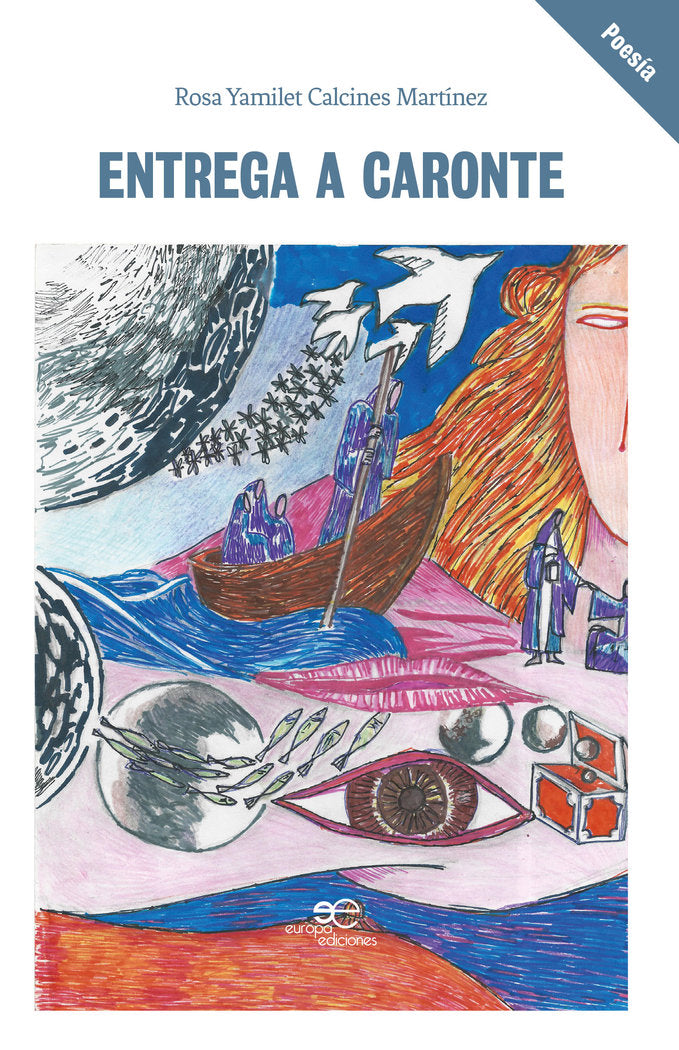 Entrega a Caronte, de Yamilet Calcines Martínez, Rosa | portada del libro