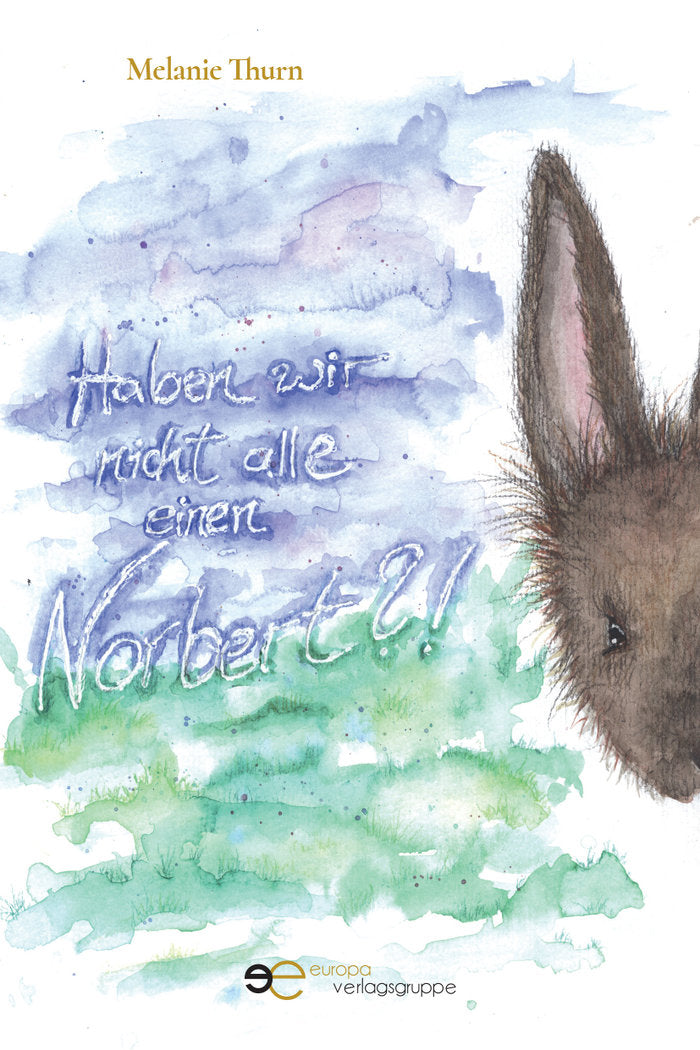 Haben wir nicht alle einen Norbert?!, de THURN, MELANIE | portada del libro