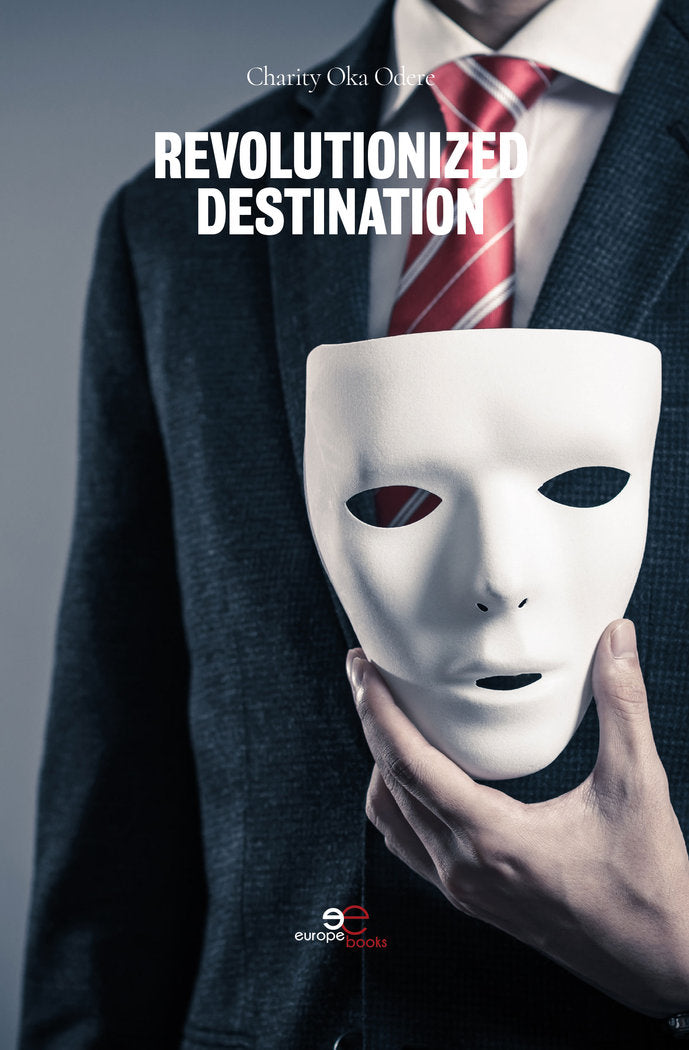 REVOLUTIONIZED DESTINATION, de OKA ODERE, CHARITY | portada del libro