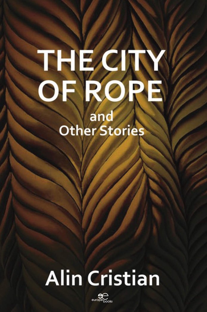 THE CITY OF ROPE, de CRISTIAN, ALIN | portada del libro