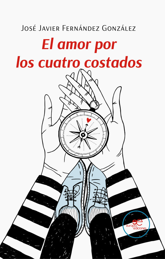 El amor por los cuatro costados, de FERNANDEZ GONZALEZ, JOSE JAVIER | portada del libro