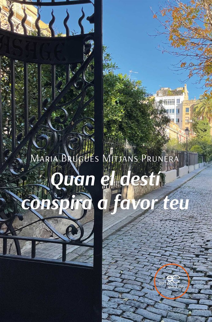 QUAN EL DESTI CONSPIRA A FAVOR TEU, de MITJANS PRUNERA, MARIA BRUGUES | portada del libro