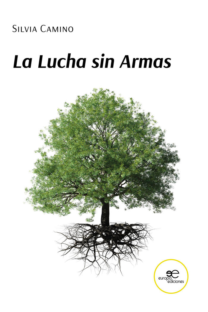 LA LUCHA SIN ARMAS, de CAMINO, SILVIA | portada del libro