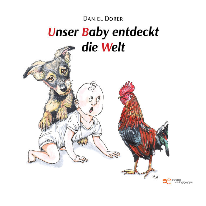 UNSER BABY ENTDECKT DIE WELT, de DORER, DANIEL | portada del libro