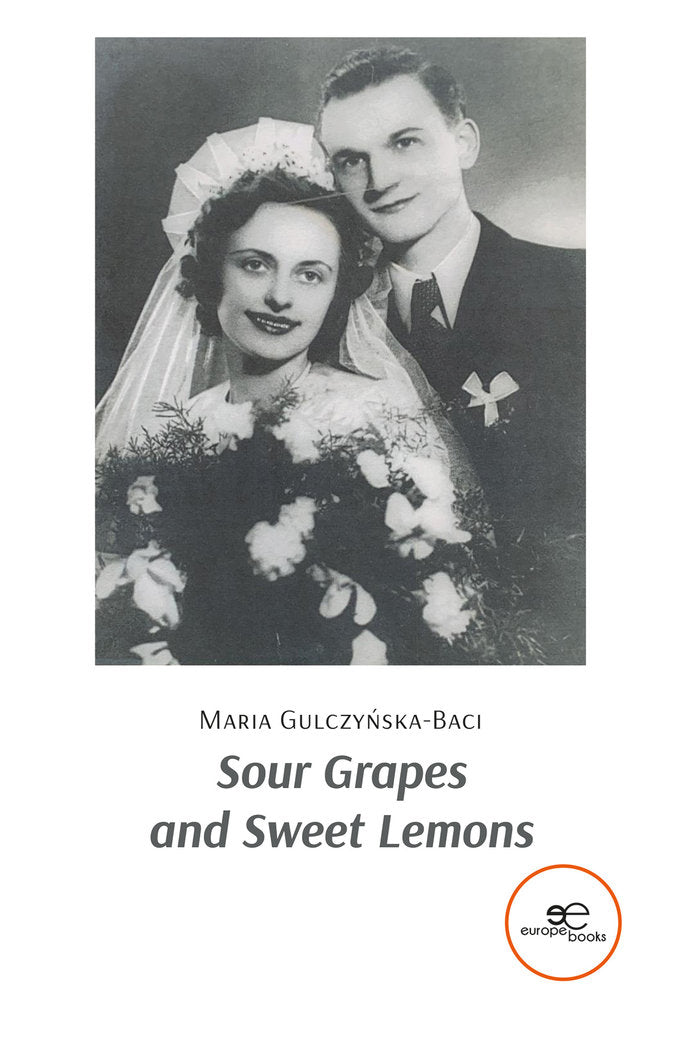 SOUR GRAPES AND SWEET LEMONS, de GULCZY& X00144 | portada del libro