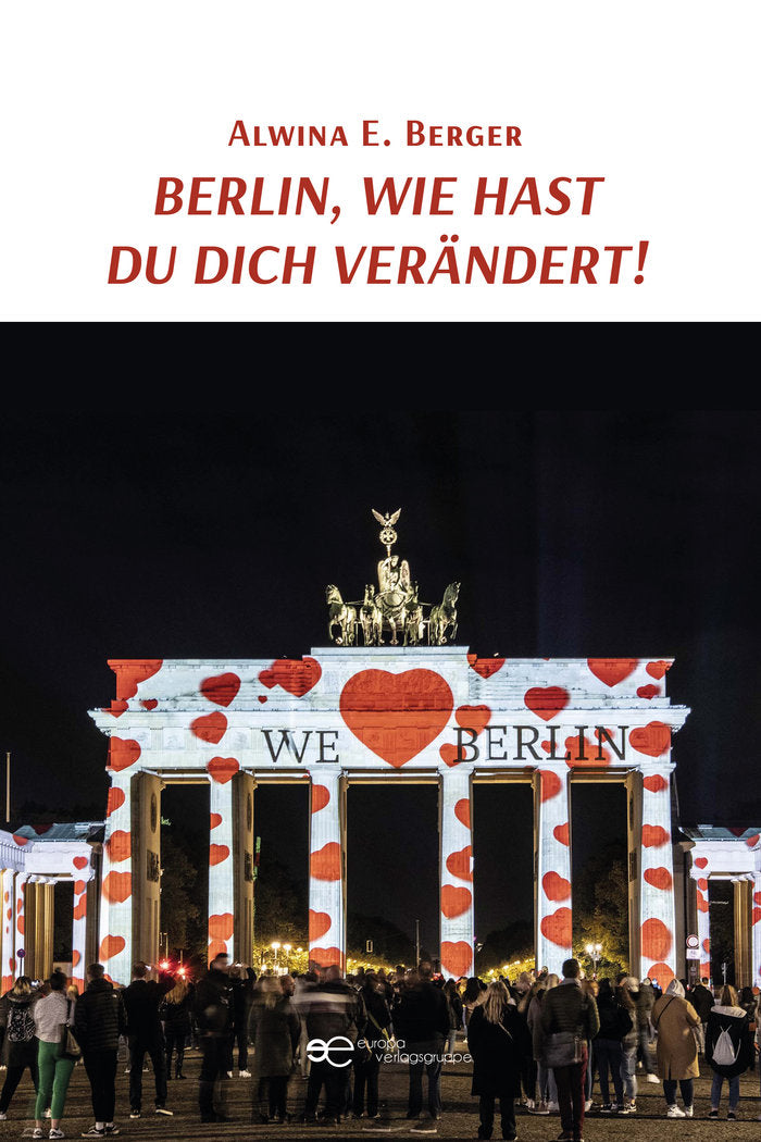 BERLIN WIE HAST DU DICH VERANDERT, de BERGER, ALWINA E. | portada del libro