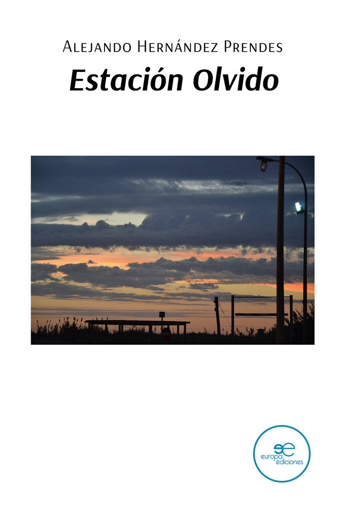 ESTACION OLVIDO, de HERNANDEZ PRENDES, ALEJANDO | portada del libro