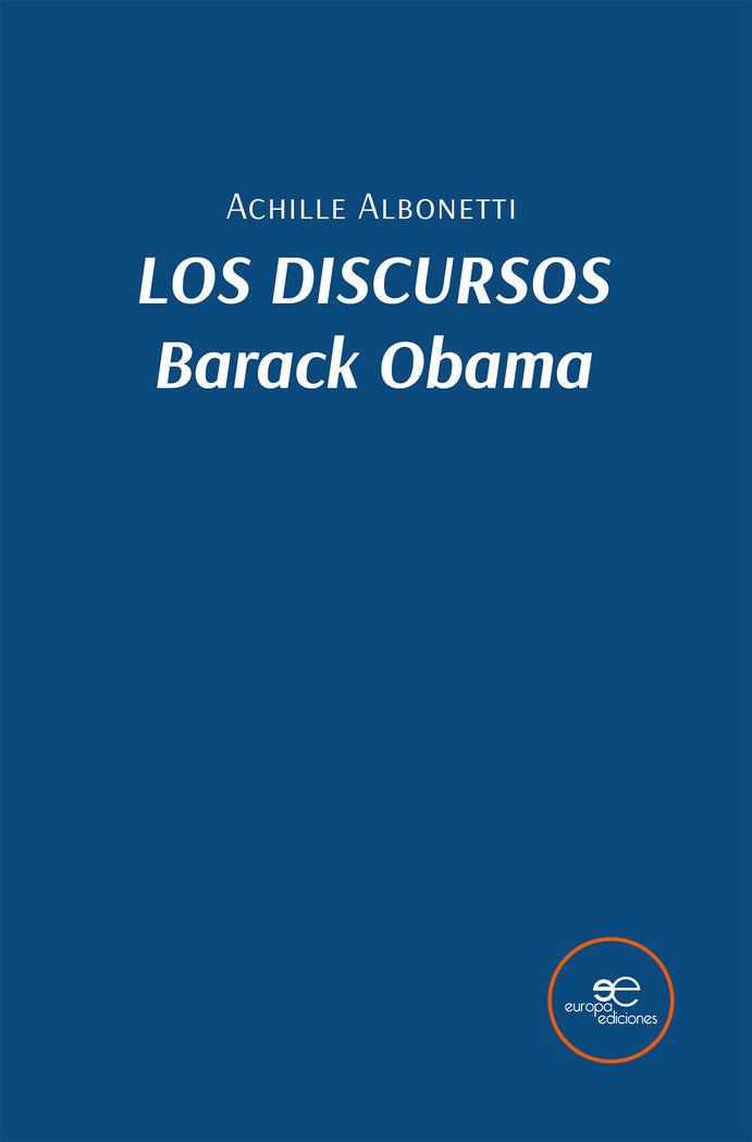 LOS DISCURSOS. BARACK OBAMA, de ALBONETTI, ACHILLE | portada del libro