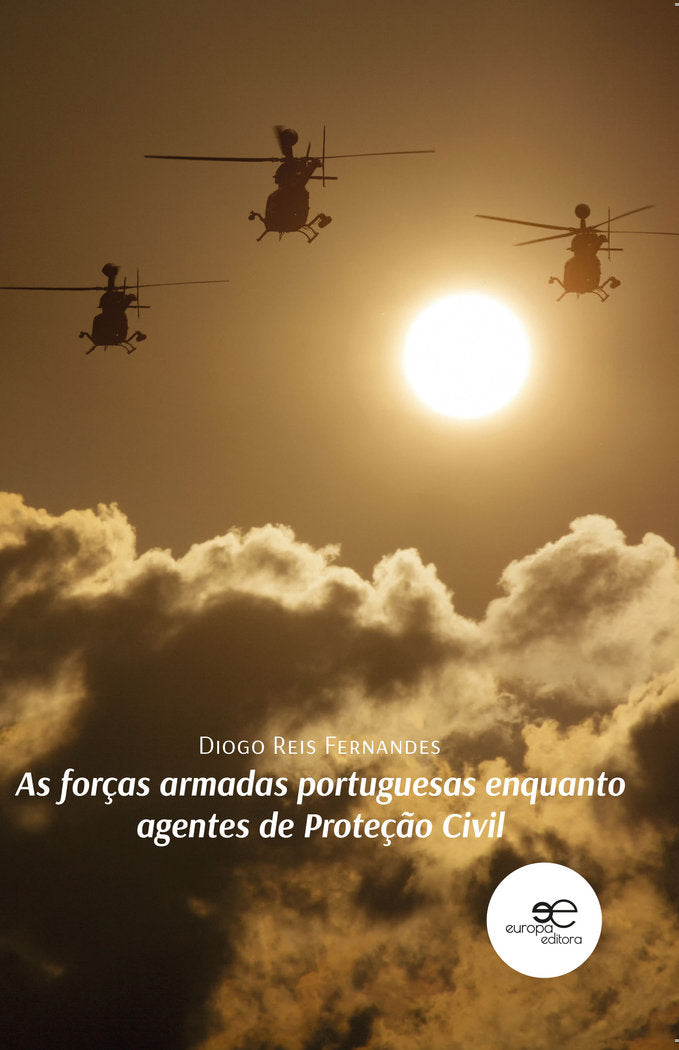 AS FORCAS ARMADAS PORTUGUESAS ENQUANTO AGENTES DE PROTEÇÇO C, de DOMINGUES FERNANDES, DIOGO DOS REIS | portada del libro