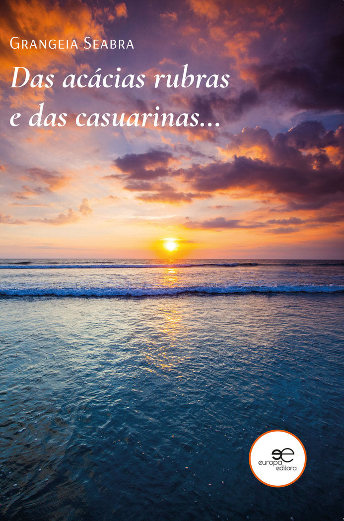 DAS ACACIAS RUBRAS E DAS CASUARINAS, de SEABRA, GRANGEIA | portada del libro