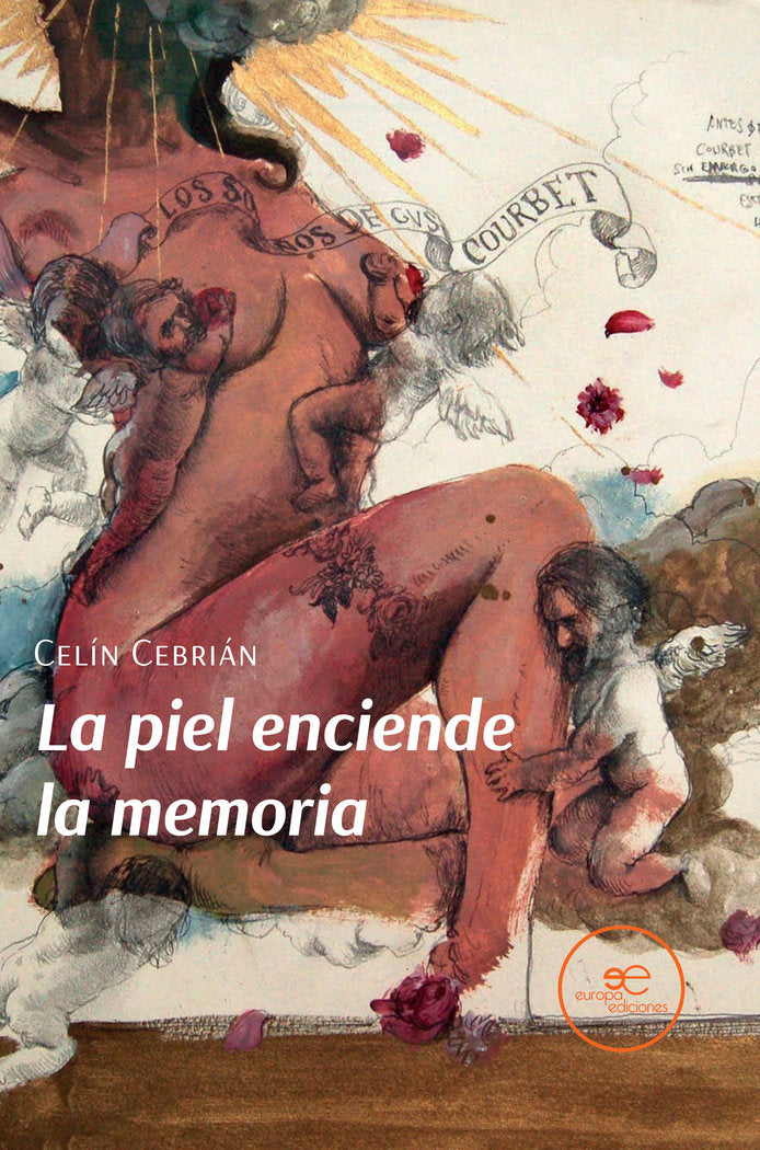 LA PIEL ENCIENDE LA MEMORIA, de CEBRIAN, CELIN | portada del libro