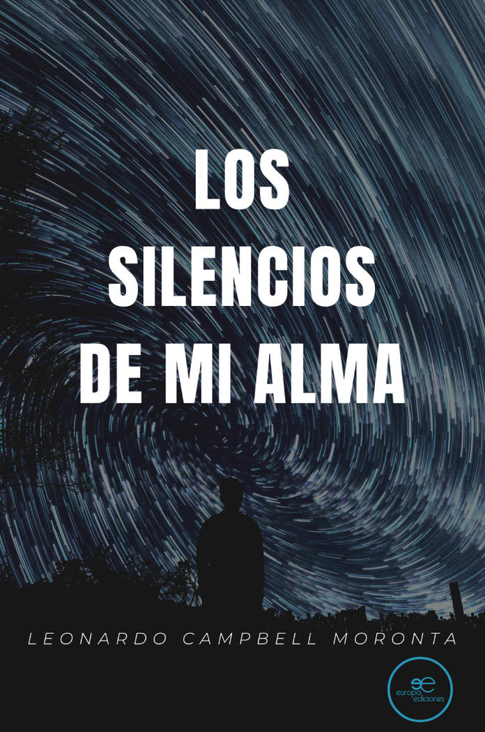 LOS SILENCIOS DE MI ALMA, de CAMPBELL MORONTA, LEONARDO | portada del libro