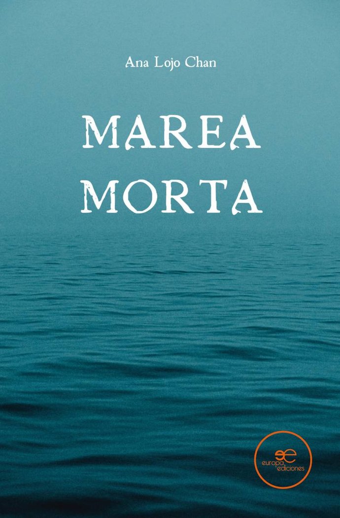 MAREA MORTA, de LOJO CHAN, ANA | portada del libro