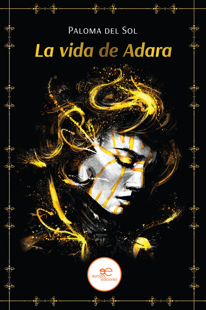 LA VIDA DE ADARA, de DEL SOL, PALOMA | portada del libro