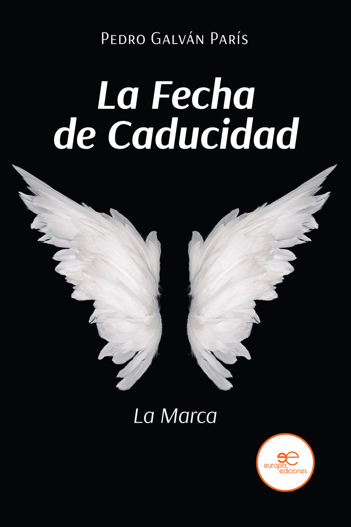 LA FECHA DE CADUCIDAD, de GALVAN, PEDRO | portada del libro