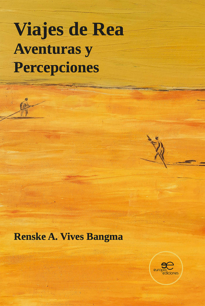 VIAJES DE REA AVENTURAS Y PERCEPCIONES, de VIVES BANGMA, RENSKE A. | portada del libro