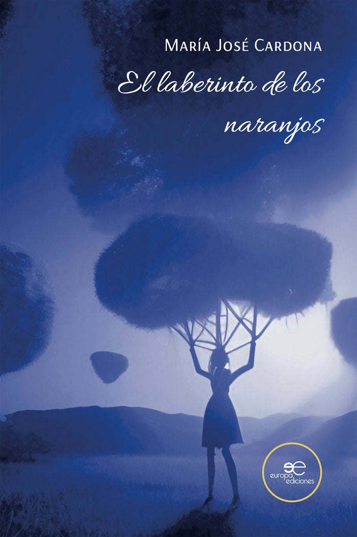 EL LABERINTO DE LOS NARANJOS, de JOSE CARDONA, MARIA | portada del libro