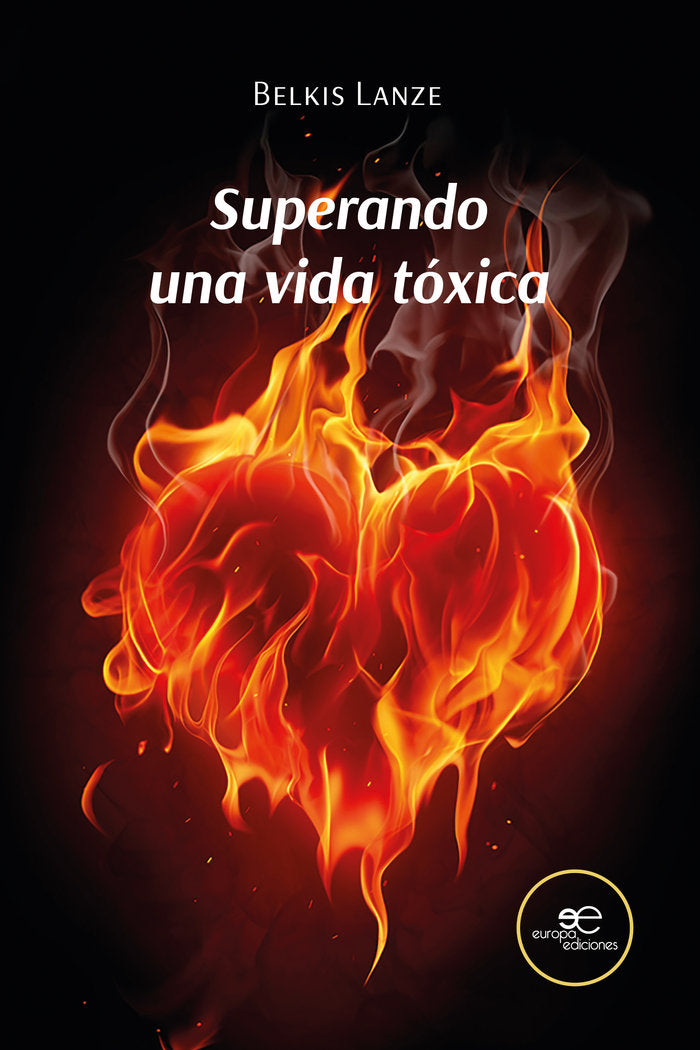 SUPERANDO UNA VIDA TOXICA, de LANZE, BELKIS | portada del libro