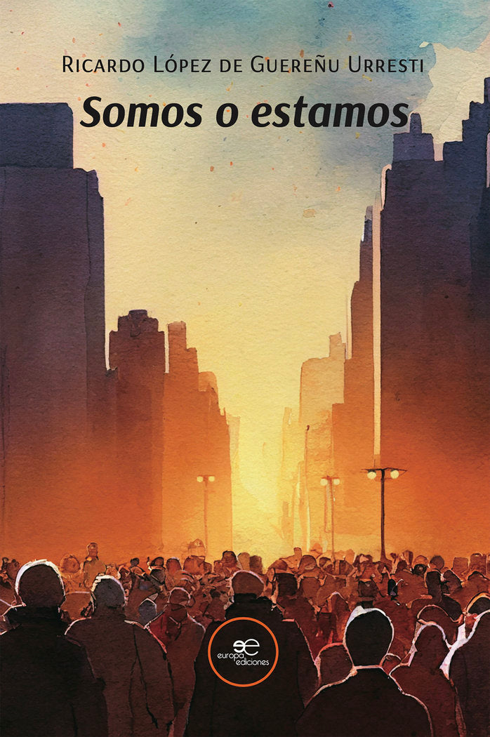 SOMOS O ESTAMOS, de LOPEZ DE GUEREÑU URRESTI, RICARDO | portada del libro