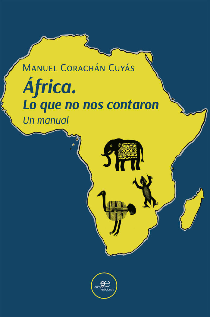 AFRICA LO QUE NO NOS CONTARON, de CORACHAN CUYAS, MANUEL | portada del libro